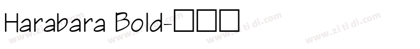 Harabara Bold字体转换